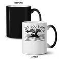 Do You Even Swim Bro Swimming Training Swimmer Coffee Color Changing Mug, trending gift Do You Even Swim Bro Swimming Training Swimmer Coffee Color Changing Mug, trending gift