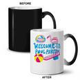 Welcome To The Pool Party Birthday Summer Family Swimming Coffee Color Changing Mug, trending gift Welcome To The Pool Party Birthday Summer Family Swimming Coffee Color Changing Mug, trending gift