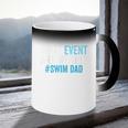 What Event Are We On Swim Dad Swimmer Father Swimming Coffee Color Changing Mug What Event Are We On Swim Dad Swimmer Father Swimming Coffee Color Changing Mug