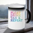 Float Drink Tan Repeat Summer Swimming Beach Pool Vacation Coffee Color Changing Mug Float Drink Tan Repeat Summer Swimming Beach Pool Vacation Coffee Color Changing Mug