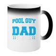 Pool Guy And Pool Dad Men Swimming Pool Owner Coffee Color Changing Mug Pool Guy And Pool Dad Men Swimming Pool Owner Coffee Color Changing Mug