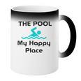 The Pool Is My Happy Place Swimming Quote Coffee Color Changing Mug The Pool Is My Happy Place Swimming Quote Coffee Color Changing Mug