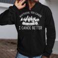 Anything You Canoe I Canoe Better Funny Canoe Lovers Gift Zip Up Hoodie Anything You Canoe I Canoe Better Funny Canoe Lovers Gift Zip Up Hoodie