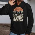 Eat Sleep Swim Repeat Swimmer Swimming Zip Up Hoodie Eat Sleep Swim Repeat Swimmer Swimming Zip Up Hoodie