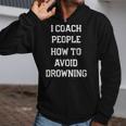 HILARIOUS TEACHER QUOTE SWIMMING COACH SWIM INSTRUCTOR Zip Up Hoodie HILARIOUS TEACHER QUOTE SWIMMING COACH SWIM INSTRUCTOR Zip Up Hoodie