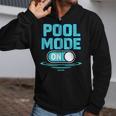 Pool Mode On Summer Swimming Vacation Zip Up Hoodie