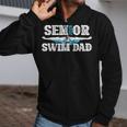 Swim Senior Dad 2026 Proud Swimming Senior Father 2026 Zip Up Hoodie Swim Senior Dad 2026 Proud Swimming Senior Father 2026 Zip Up Hoodie