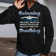 Swim Team Swimming Coach Quote Swim Breathing Joke Zip Up Hoodie