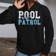 Swimming Swimmer Swim Pool Patrol Coach Dad Zip Up Hoodie Swimming Swimmer Swim Pool Patrol Coach Dad Zip Up Hoodie