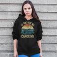 Canoe Canoeing Retro Vintage I'D Rather Be Canoeing Zip Up Hoodie