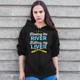 Floating The River Killing My Liver Canoe Kayak Trip Zip Up Hoodie Floating The River Killing My Liver Canoe Kayak Trip Zip Up Hoodie
