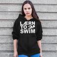 Learn To Swim Swimming Graphic Zip Up Hoodie Learn To Swim Swimming Graphic Zip Up Hoodie