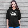 Women's Anything You Canoe I Canoe Better Canoe Lovers Zip Up Hoodie