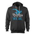 Breathing Is For The Weak Swimming Swimmer Zip Up Hoodie, trending gift Breathing Is For The Weak Swimming Swimmer Zip Up Hoodie, trending gift