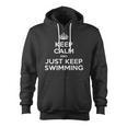 Keep Calm & Just Keep Swimming Zip Up Hoodie, trending gift Keep Calm & Just Keep Swimming Zip Up Hoodie, trending gift