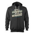 Masters Swimmer Still Swimming Competing Winning Adult Zip Up Hoodie, trending gift Masters Swimmer Still Swimming Competing Winning Adult Zip Up Hoodie, trending gift