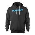 Pool Guy Swimming Pool Service Zip Up Hoodie, trending gift Pool Guy Swimming Pool Service Zip Up Hoodie, trending gift