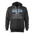 Swim Mom Definition Swimming Mom Of A Swimmer Mama Zip Up Hoodie, trending gift