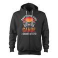 Women's Everything You Canoe I Canoe Better Zip Up Hoodie, trending gift Women's Everything You Canoe I Canoe Better Zip Up Hoodie, trending gift