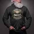 Born To Paddle Canoe Vintage Outdoor Adventure Zip Up Hoodie