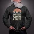 Eat Sleep Swim Repeat Swimmer Swimming Zip Up Hoodie Eat Sleep Swim Repeat Swimmer Swimming Zip Up Hoodie