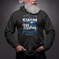 I'm Not Yelling I'm A Swim Mom That's How We Talk Swimming Zip Up Hoodie I'm Not Yelling I'm A Swim Mom That's How We Talk Swimming Zip Up Hoodie