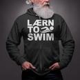 Learn To Swim Swimming Graphic Zip Up Hoodie Learn To Swim Swimming Graphic Zip Up Hoodie