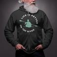 Life Is Better On The River Kayaking Canoe Boating Kayak Zip Up Hoodie Life Is Better On The River Kayaking Canoe Boating Kayak Zip Up Hoodie