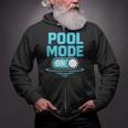 Pool Mode On Summer Swimming Vacation Zip Up Hoodie