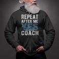 Repeat Yes Swim Coaching Swimming Coaches Zip Up Hoodie