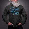 Swim Mom Swimming Cute Zip Up Hoodie