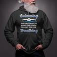 Swim Team Swimming Coach Quote Swim Breathing Joke Zip Up Hoodie