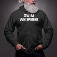 Swim Whisperer Swimming Coach Teacher Instructor Zip Up Hoodie