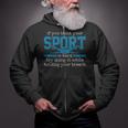 Swimmer Swimming Sports Quote Zip Up Hoodie