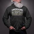 Swimming Saying Swimmer Humor Swim Zip Up Hoodie