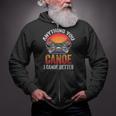 Women's Everything You Canoe I Canoe Better Zip Up Hoodie Women's Everything You Canoe I Canoe Better Zip Up Hoodie