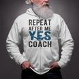 Repeat Yes Swim Coach Swimming Coach Zip Up Hoodie