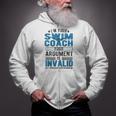 Swim Coach Swimming Coach Zip Up Hoodie Swim Coach Swimming Coach Zip Up Hoodie