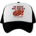 In Beef We Trust BBQ Dad Joke Grill Steak Carnivore Trucker Cap, trending gift In Beef We Trust BBQ Dad Joke Grill Steak Carnivore Trucker Cap, trending gift
