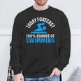 100 Chance Of Swimming Swimmer Swimming Sweatshirt Gifts for Old Men 100 Chance Of Swimming Swimmer Swimming Sweatshirt Gifts for Old Men