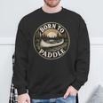 Born To Paddle Canoe Vintage Outdoor Adventure Sweatshirt Gifts for Old Men Born To Paddle Canoe Vintage Outdoor Adventure Sweatshirt Gifts for Old Men