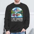I Like Canoeing And Maybe 3 People Canoe Sweatshirt Gifts for Old Men I Like Canoeing And Maybe 3 People Canoe Sweatshirt Gifts for Old Men
