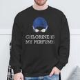 Chlorine Is My Perfume Shirt Swim Swimming Sweatshirt Gifts for Old Men