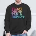 Float Drink Tan Repeat Summer Swimming Beach Pool Vacation Sweatshirt Gifts for Old Men
