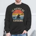 I'D Rather Be Kayaking Canoe Boating Vintage Kayak Sweatshirt Gifts for Old Men