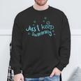 Just Keep Swimming Just Keep Swimming T's & More Sweatshirt Gifts for Old Men Just Keep Swimming Just Keep Swimming T's & More Sweatshirt Gifts for Old Men
