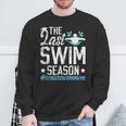 Last Swim Season Swim Senior Mom Swimming Senior Mama Sweatshirt Gifts for Old Men Last Swim Season Swim Senior Mom Swimming Senior Mama Sweatshirt Gifts for Old Men