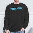 Pool Guy Swimming Pool Service Sweatshirt Gifts for Old Men Pool Guy Swimming Pool Service Sweatshirt Gifts for Old Men