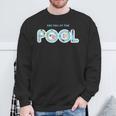 See You At The Pool Summer Swimming Pool Sweatshirt Gifts for Old Men See You At The Pool Summer Swimming Pool Sweatshirt Gifts for Old Men