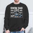 Swim Dad Life Swimmer Father's Day Swimming Daddy Sweatshirt Gifts for Old Men